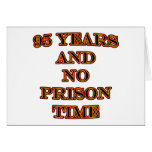95 and no prison time card