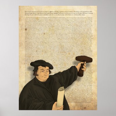 A poster featuring the 95 theses which Martin Luther nailed to the door of 
