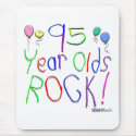 95 Year Olds Rock! Mousepad by TShirtDotCom 95 Year Olds Rock! Mousepad