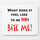 98 Bite Me! Mousepads