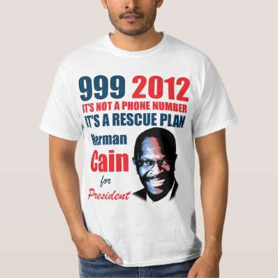 999 Herman Cain 2012 T-shirt