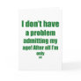 99 Admit my age Greeting Cards