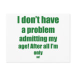 99 Admit my age Postcard