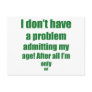 99 Admit my age Postcard