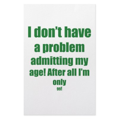 99 Admit my age Stationery Design by oddballbirthdays4