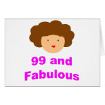 99 and Fabulous! Greeting Card