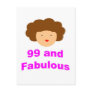 99 and Fabulous! Post Cards