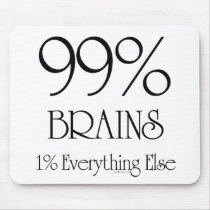 99% Brains Mouse Pad
