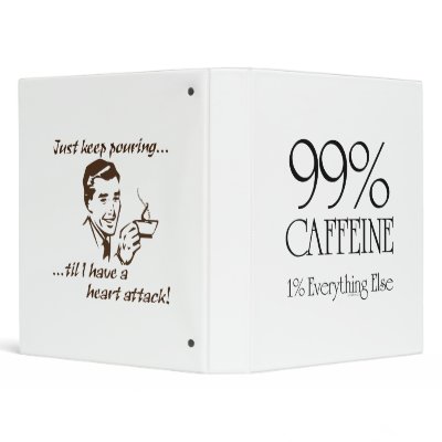 99% Caffeine Vinyl Binders by FreshCoffeeOnline
