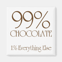 99% Chocolate Magnets