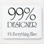 99% Designer Mouse Pads