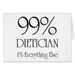 99% Dietician Greeting Cards