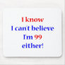 99 Either Mousepad