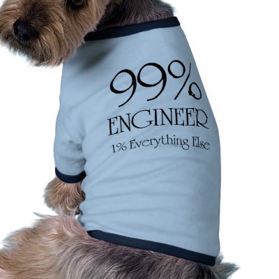 99% Engineer Dog Tee by cyndisstuff