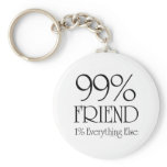 99% Friend Keychain