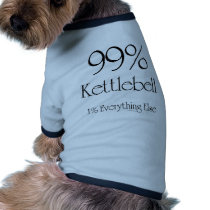 99% Kettlebell Pet Tshirt
