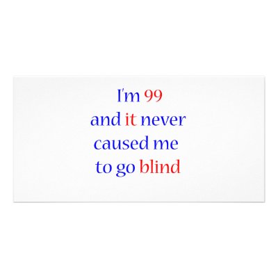 99 never gone blind photo card by itsapgbirthday