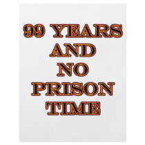 99 No prison time Personalized Flyer