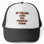 99 No prison time Hat