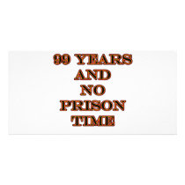 99 No prison time Photo Card