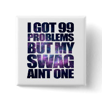 99 problems pinback buttons