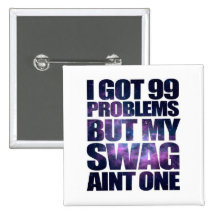 99 problems pinback buttons