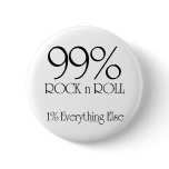 99% Rock n Roll Button