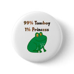 99% Tomboy and 1% Princess Pins