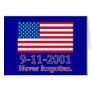 9-11-2001 Never Forgotten Tshirts, Buttons Greeting Cards