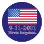 9-11-2001 Never Forgotten Tshirts, Buttons Stickers