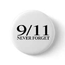 9/11 Never Forget Pinback Button