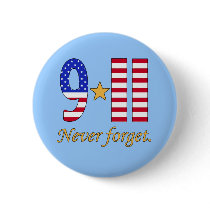 9-11 Never Forget Products buttons by PatriotUSA 9-11 Never Forget Products buttons