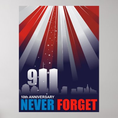 9-11 Setpember 11th 10th Anniversary Huge Poster by 911remembrance