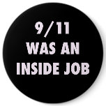 9 11 WAS AN INSIDE JOB BUTTON