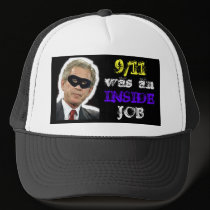9/11 was an Inside Job Trucker's Hat by elfyboy 9/11 was an Inside Job Trucker's Hat