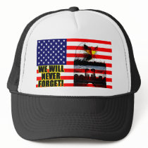 9/11: We Will Never Forget! Hat