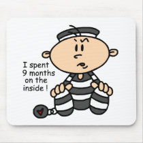 9 Months On The Inside Baby Prisoner Mouse Pad