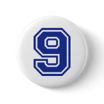 9 - nine pinback button