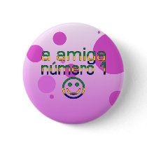 A Amiga Número 1 in Brazilian Flag Colors 4 Girls Pinback Button