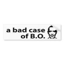 A Bad Case of B.O. America bumper stickers