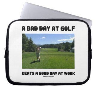 A Bad Day At Golf Beats A Good Day At Work electronicsbag