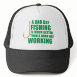 A Bad Day Fishing Is Much Better Mesh Hat