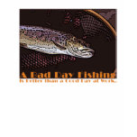 A Bad Day Fishing T Shirt