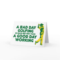 A Bad Day Golfing Greeting Card