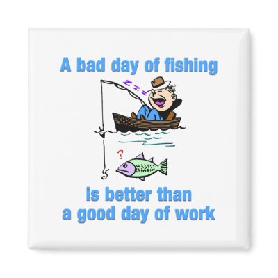 A Bad Day of Fishing Refrigerator Magnet by CulturalPerspective6
