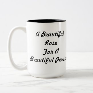 A Beautiful Rose For Beautiful Person Two Tone Mug