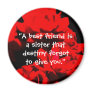 "A best friend is a sister" Magnet "A best friend is a sister" Magnet
