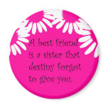 "A Best Friend..." Magnets