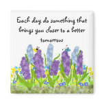 A Better Tomorrow Refrigerator Magnets