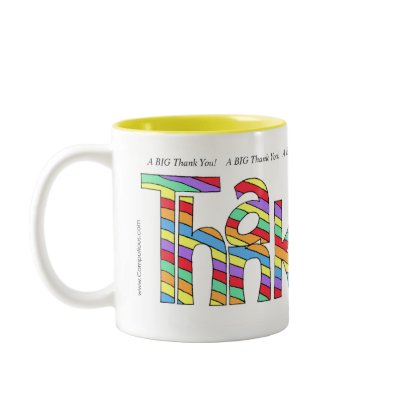 "A BIG Thank You!"  Mug by Computious